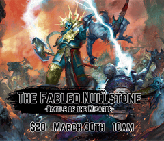 (03/30) Age of Sigmar Tournament: The Fabled Nullstone